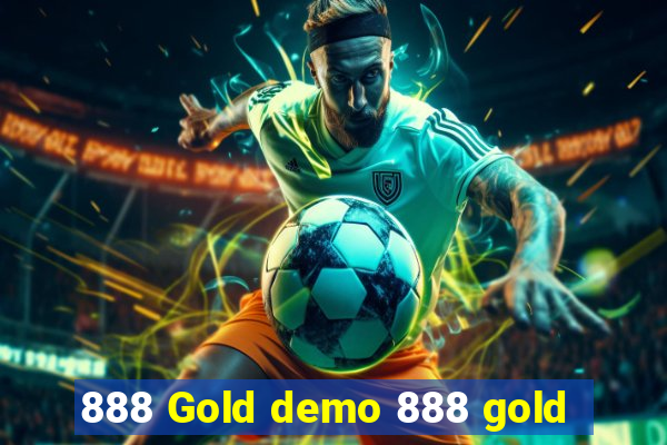 888 Gold demo 888 gold